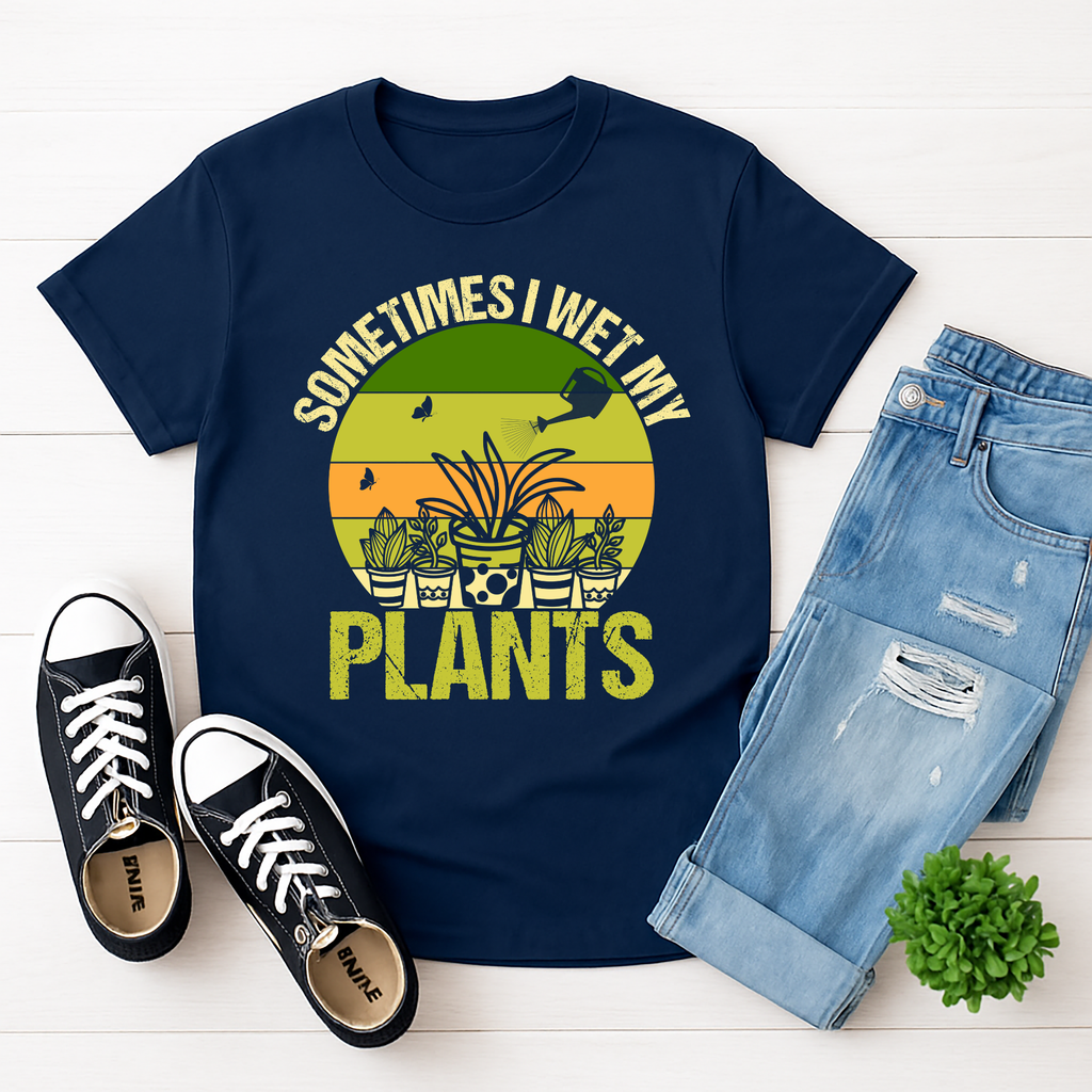 I Wet My Plants Tee